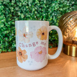 Bless Them, Change Me Floral Coffee Mug
